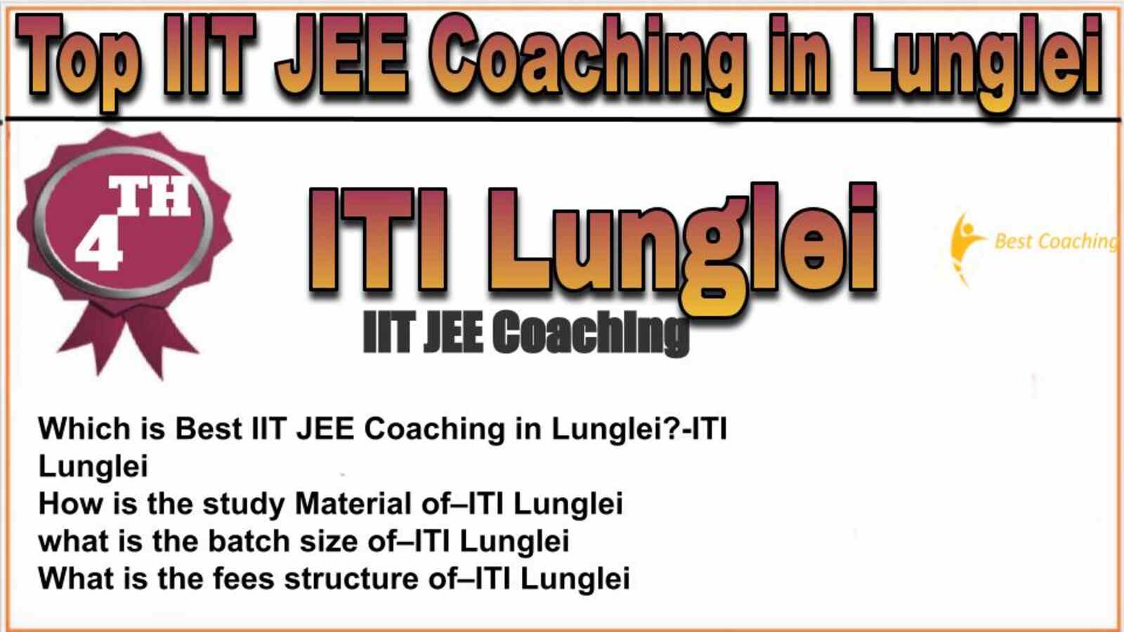 Rank 4 top IIT JEE Coaching in Lunglei