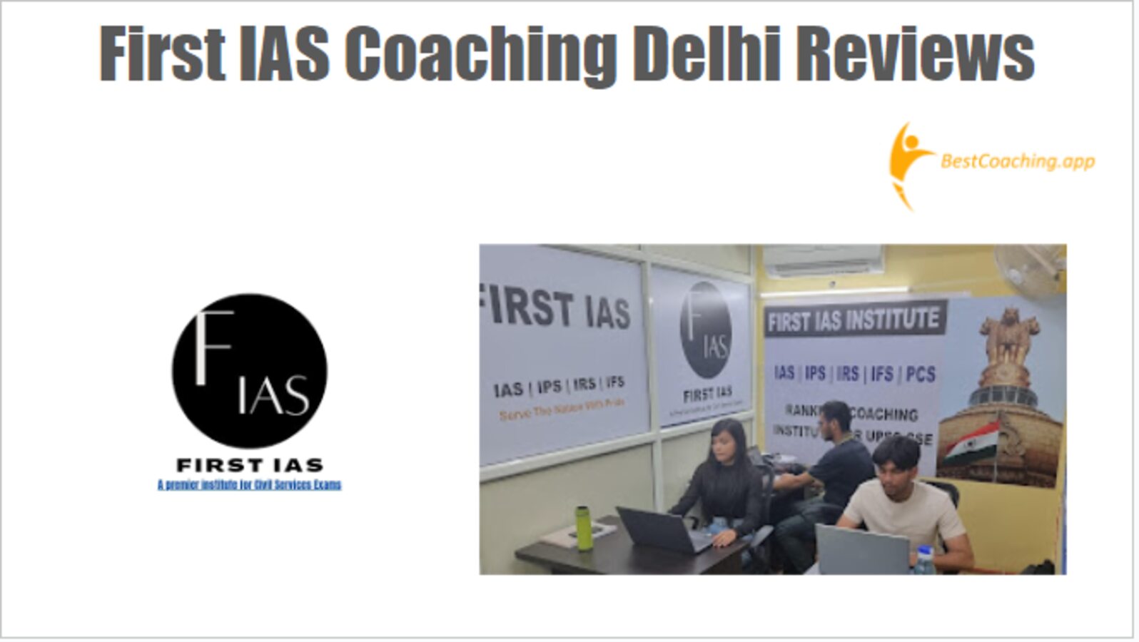 First IAS Coaching Delhi Reviews