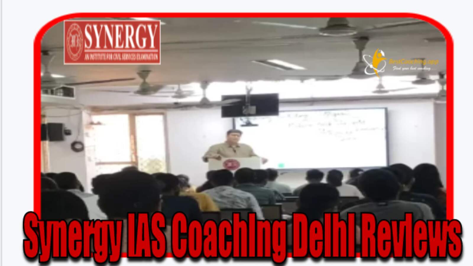 Synergy IAS Coaching in Delhi Review Faculty