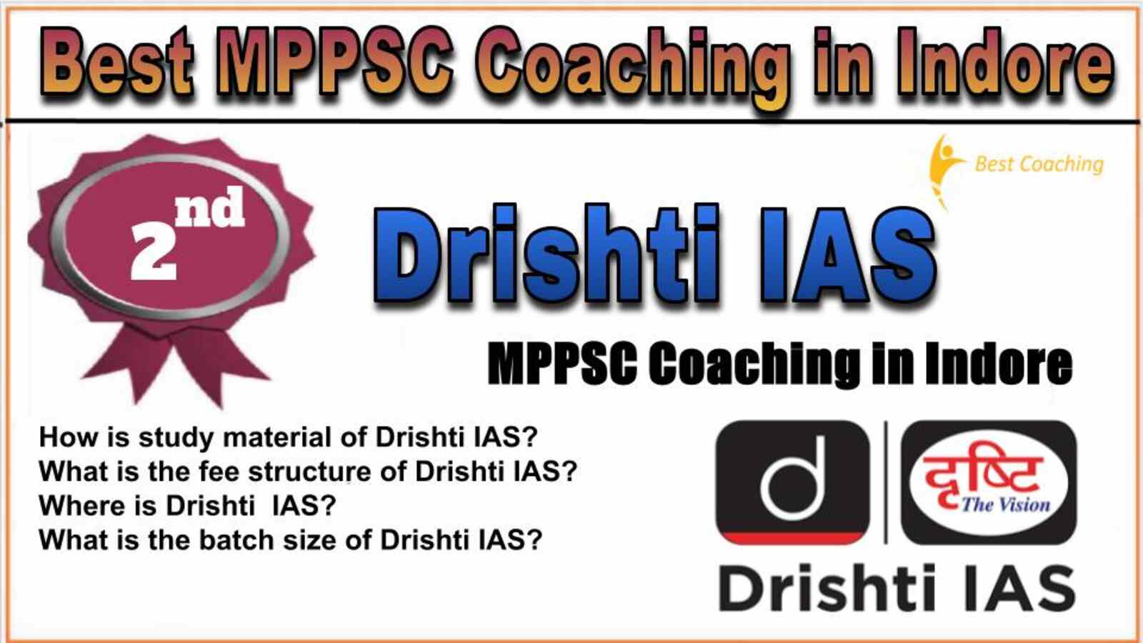 Rank 2. Drishti IAS Top MPPSC Coaching in Indore 