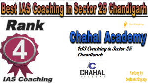 Chahal Academy Rank 5. Best IAS Coaching in Sector 25 Chandigarh