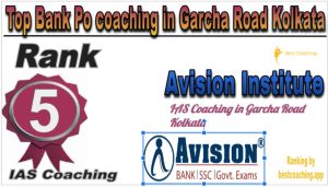 Avision Institute Rank 5. Top Bank Po coaching in Garcha Road Kolkata