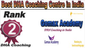 Gomaxacademy Rank 2. Best DHA Coaching Centre in India 