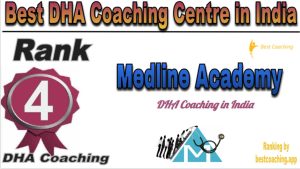 Medline Academy Rank 4. Best DHA Coaching Centre in India 