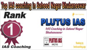 Plutus IAS Rank 1. Top IAS Coaching in Saheed Nagar Bhubaneshwar