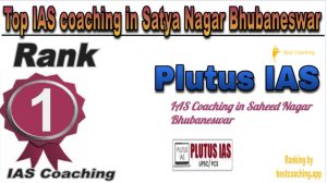 Plutus IAS Rank 1. Top IAS Coaching in Satya Nagar Bhubaneshwar