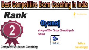 Rank 2 of Best Competitive Exams Coaching in India Gyanaj