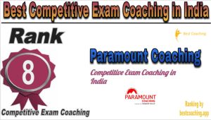 Rank 8 of Best Competitive Exams Coaching in India Paramount Coaching