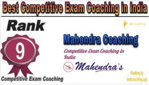 Rank 9 of Best Competitive Exams Coaching in India Mahendra Coaching