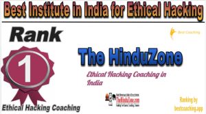 The HinduZone Rank 1. Best Institute in India for Ethical Hacking