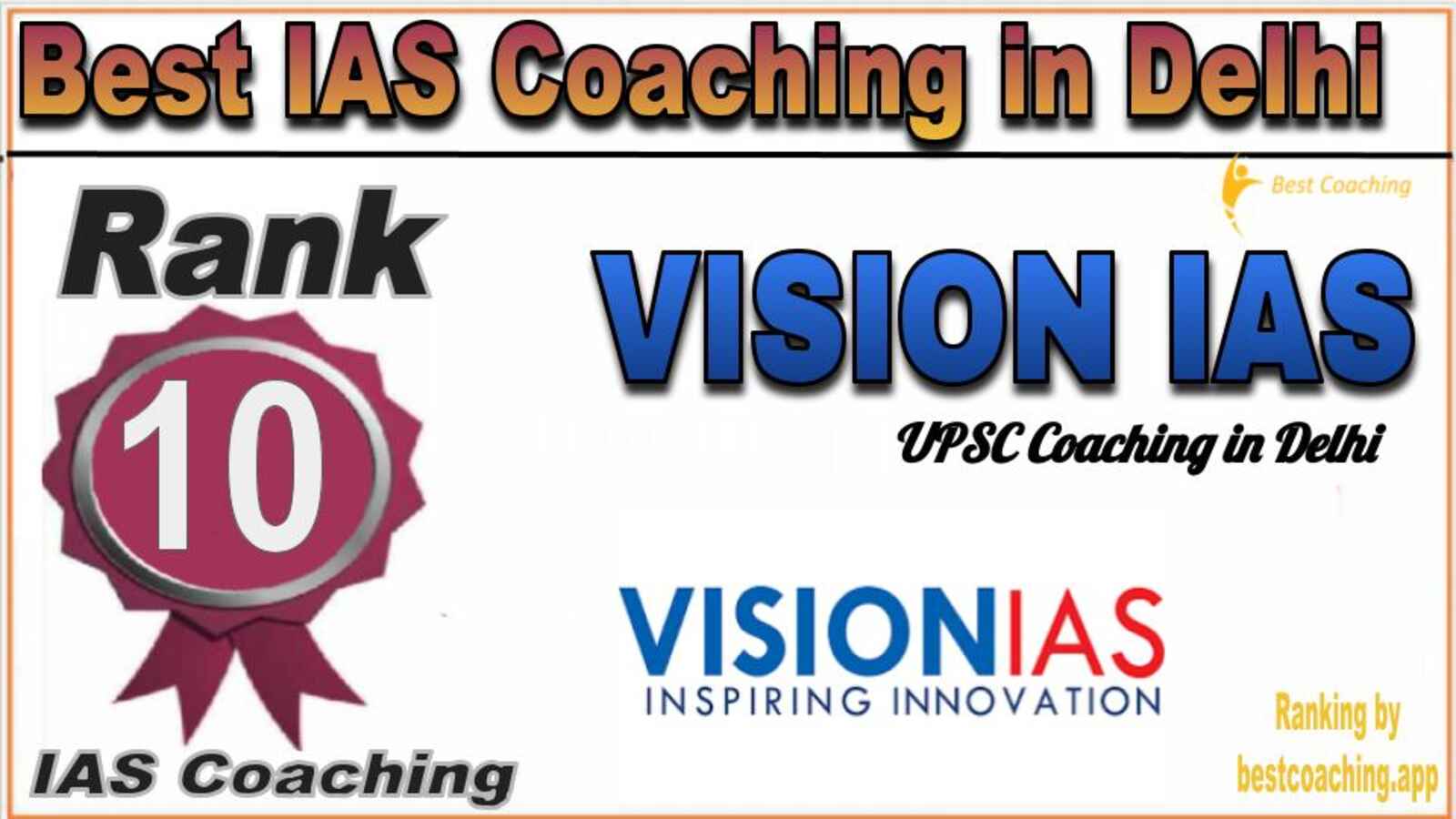 Rank 10. Vision IAS Best IAS Coaching in Delhi 