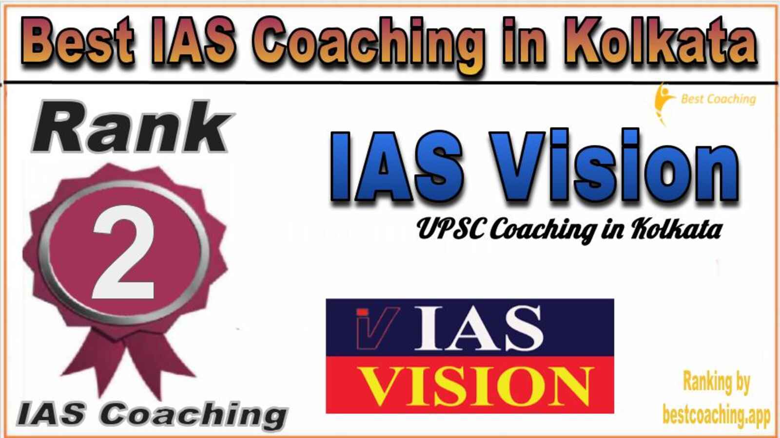 Rank 2 IAS Vision Coaching in Kolkata