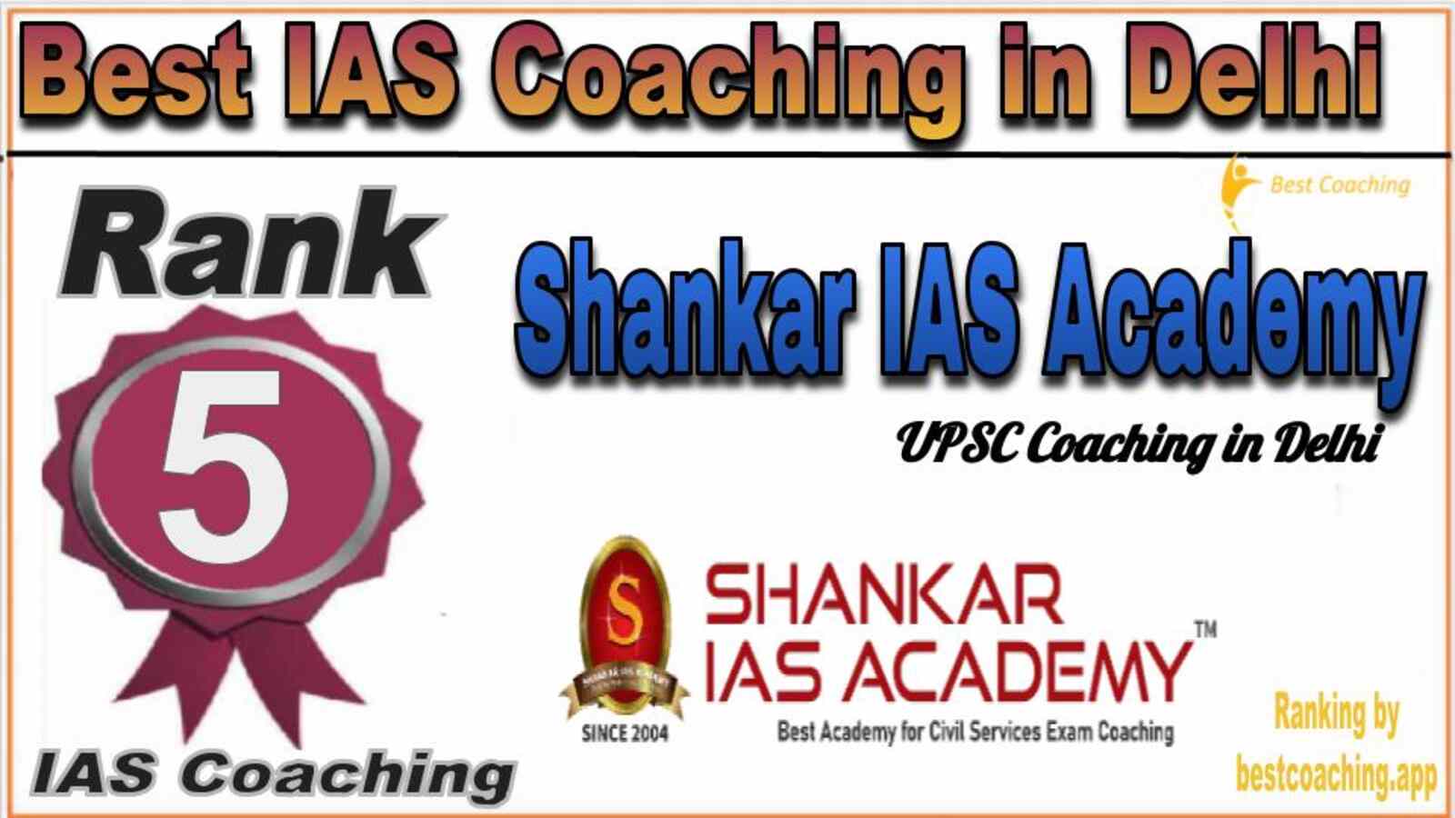 Rank 5 Shankar IAS Best IAS Coaching in Delhi