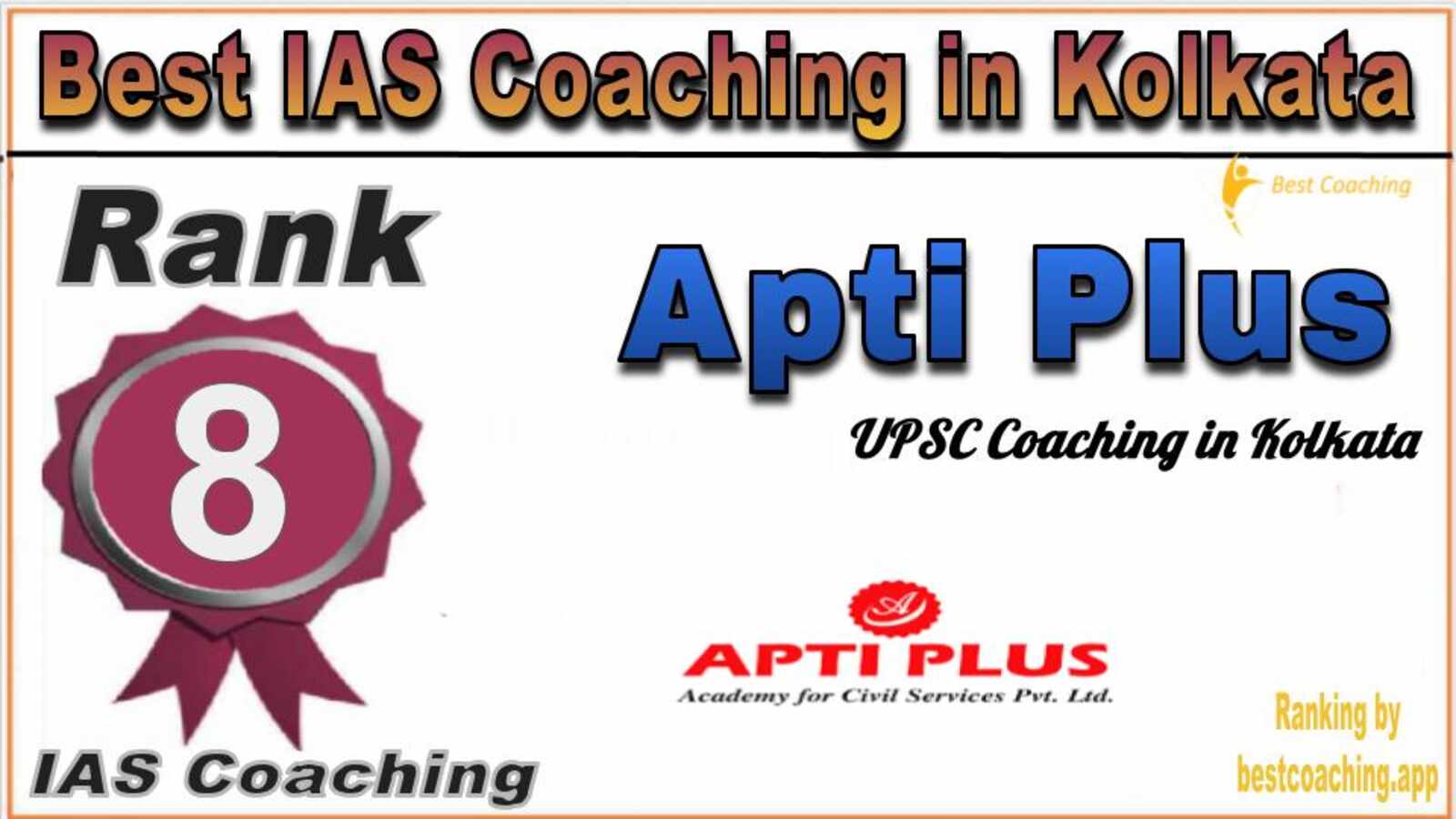 Rank 8 pti Plus IAS coaching in Kolkata