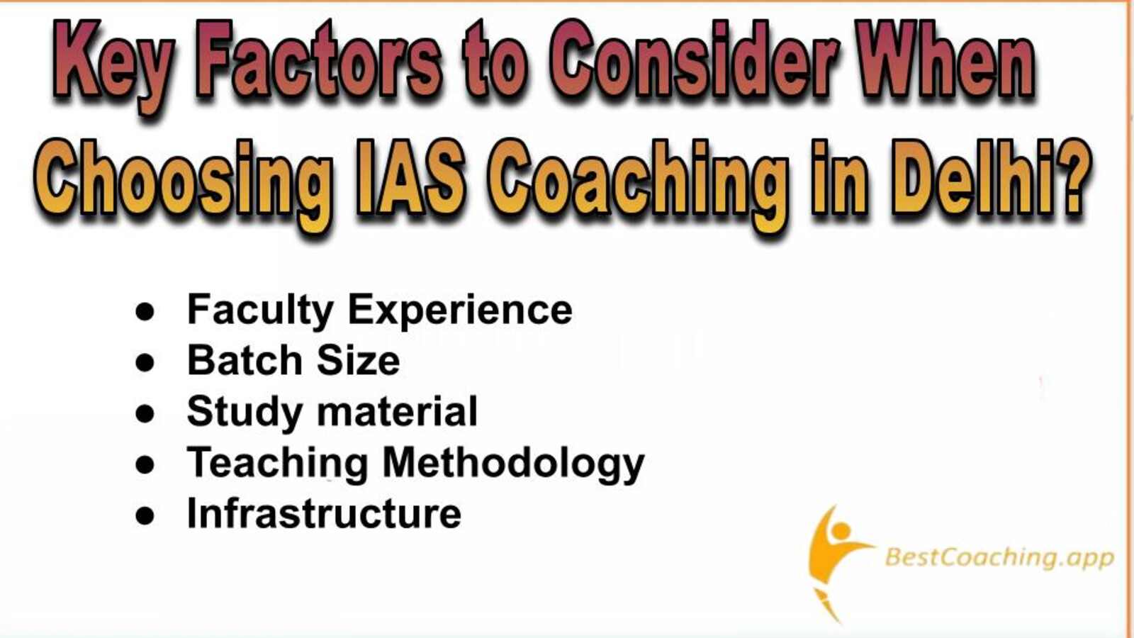 Things to Considers When Choosing IAS Coaching in Delhi